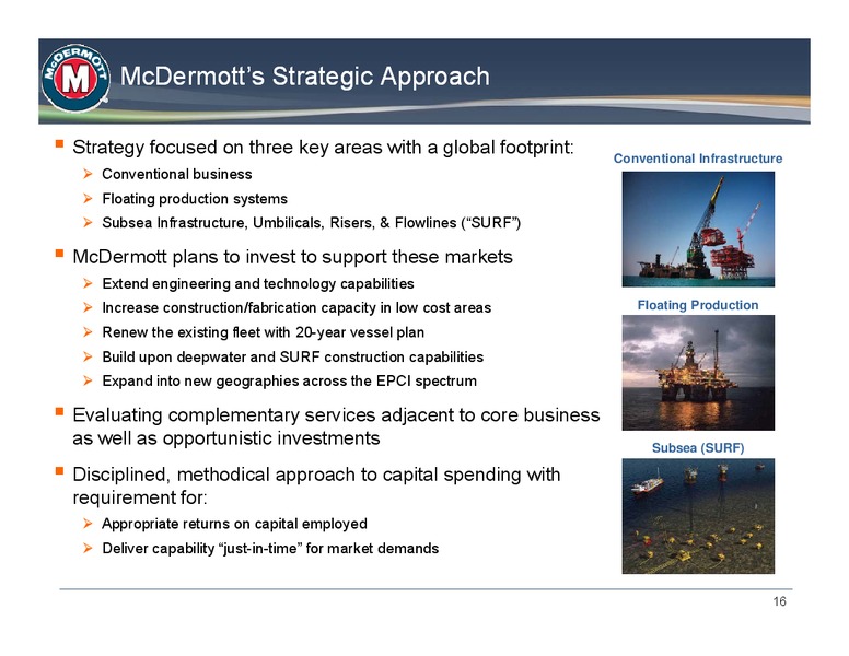 JOHNSON RICE ENERGY CONFERENCE – Mcdermott International – slide 15