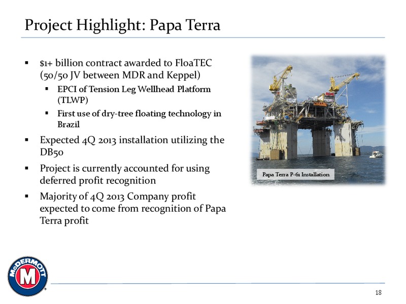 Q3 2013 EARNINGS CALL – Mcdermott International – slide 17