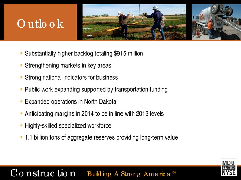 MDU 2013 Earnings and 2014 Guidance Conference Cal – MDU Resources Group Inc. – slide 6