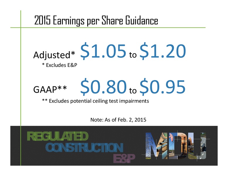 2014 Earnings and 2015 Guidance Conference Call – MDU Resources Group Inc. – slide 6