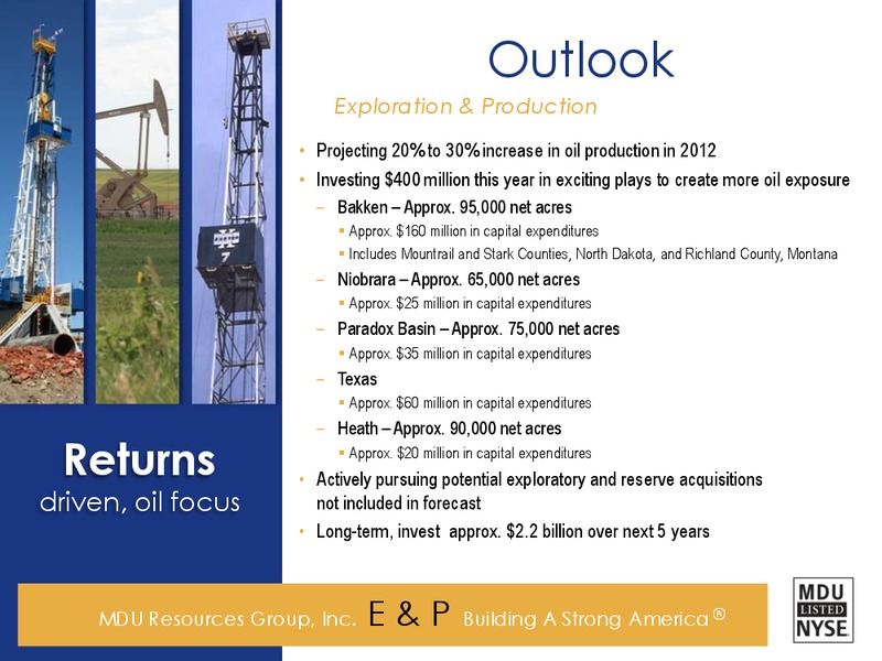 2011 EARNINGS RESULTS AND 2012 GUIDANCE CONFERENCE CALL – MDU Resources Group Inc. – slide 6