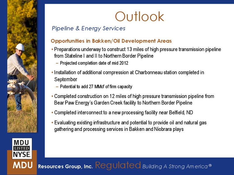 2011 EARNINGS RESULTS AND 2012 GUIDANCE CONFERENCE CALL – MDU Resources Group Inc. – slide 10