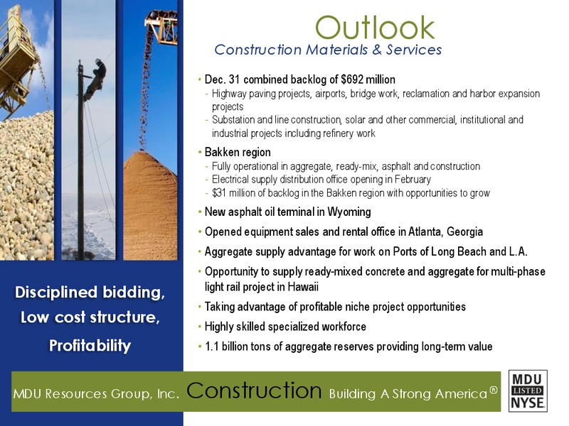 2011 EARNINGS RESULTS AND 2012 GUIDANCE CONFERENCE CALL – MDU Resources Group Inc. – slide 13