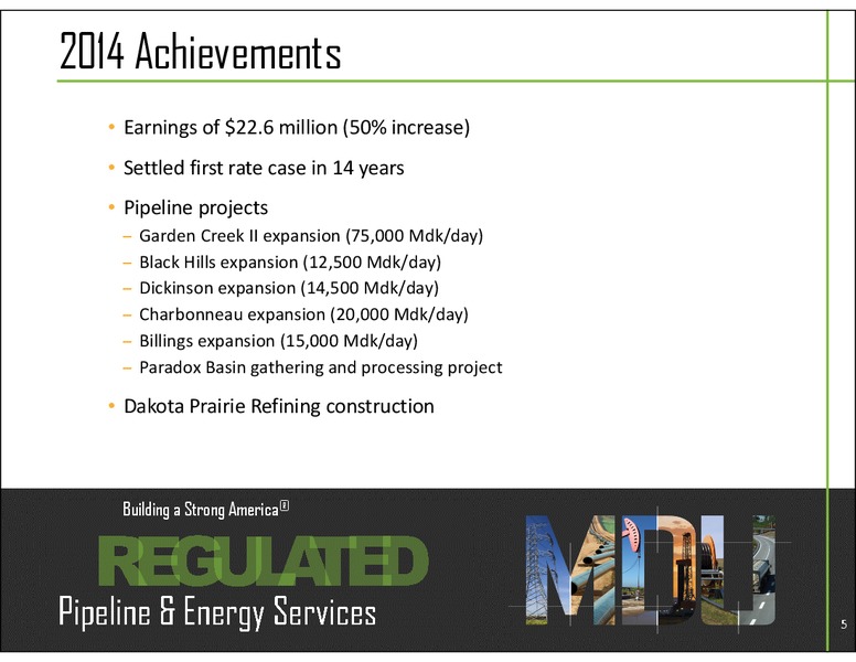 Energy Building A Strong America – MDU Resources Group Inc. – slide 5