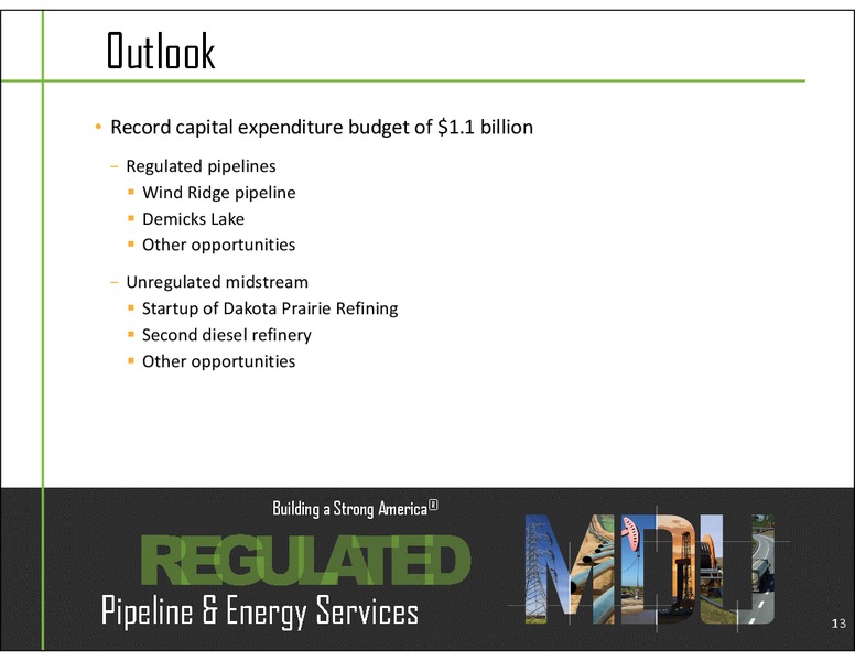 Energy Building A Strong America – MDU Resources Group Inc. – slide 13