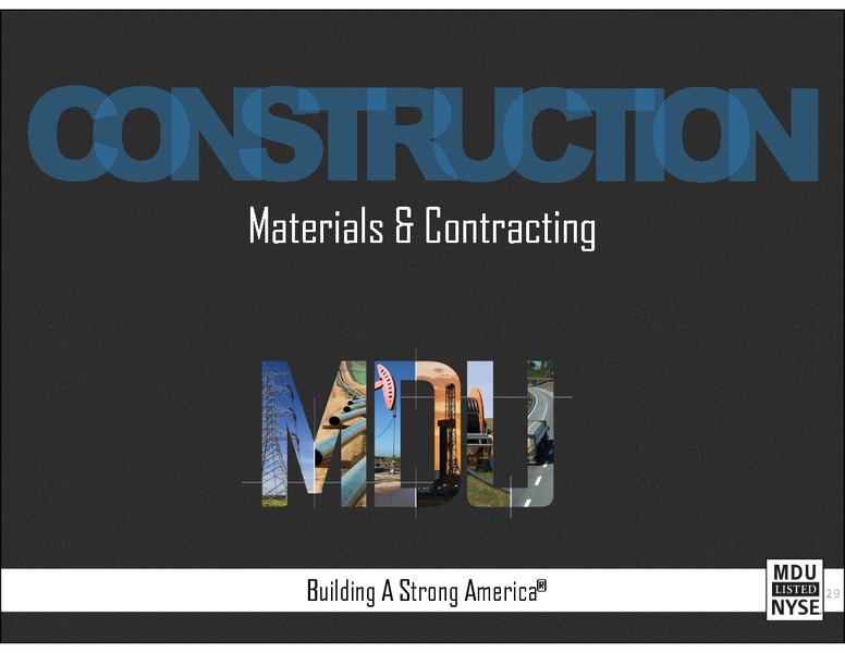 Materials and Contracting – MDU Resources Group Inc. – slide 29