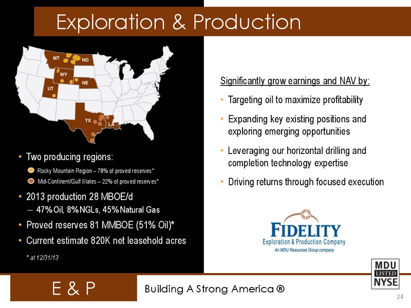 MARCH 2014 INVESTOR PRESENTATION – MDU Resources Group Inc. – slide 23