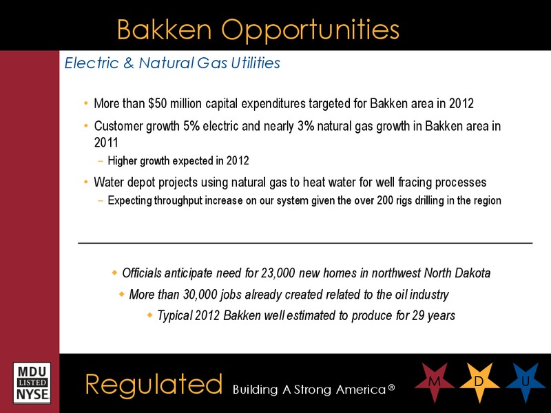 THE 2ND ANNUAL BAKKEN INVESTOR CONFERENCE – MDU Resources Group Inc. – slide 10