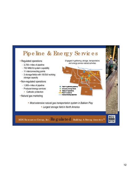 IPAA OGIS NEW YORK – MDU Resources Group Inc. – slide 11