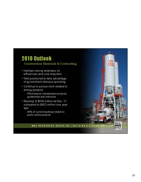 Q1 2010 EARNINGS CALL – MDU Resources Group Inc. – slide 29