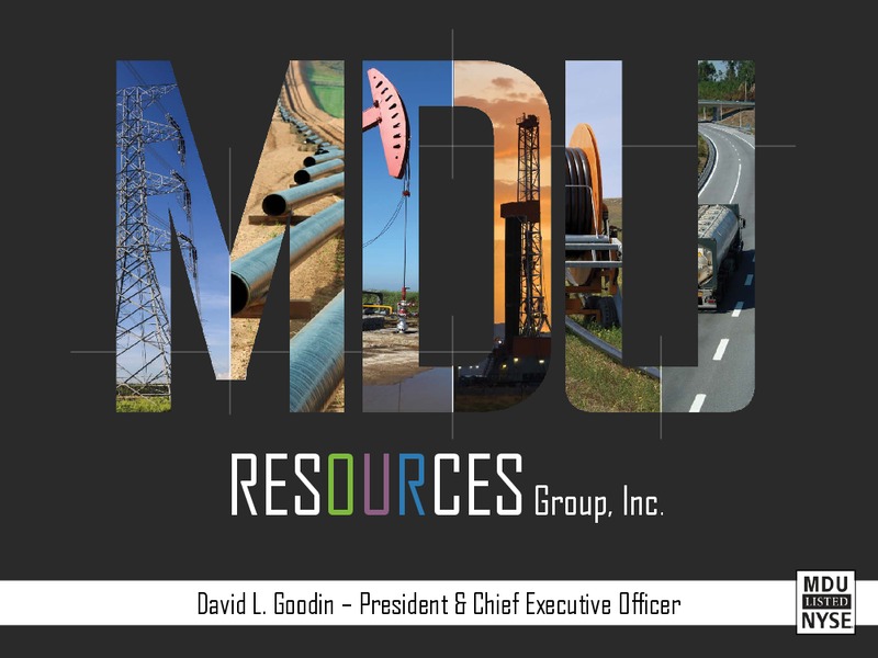 RESOURCES GROUP INC  FIRST QUARTER EARNINGS CONFERENCE CALL – MDU Resources Group Inc. – slide 3
