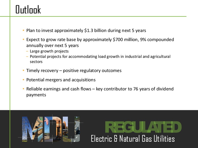 RESOURCES GROUP INC  FIRST QUARTER EARNINGS CONFERENCE CALL – MDU Resources Group Inc. – slide 8