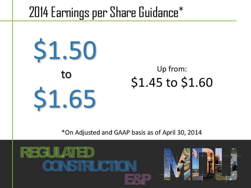 RESOURCES GROUP INC  FIRST QUARTER EARNINGS CONFERENCE CALL – MDU Resources Group Inc. – slide 16