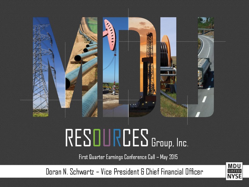 Q1 2015 EARNINGS CALL – MDU Resources Group Inc. – slide 1