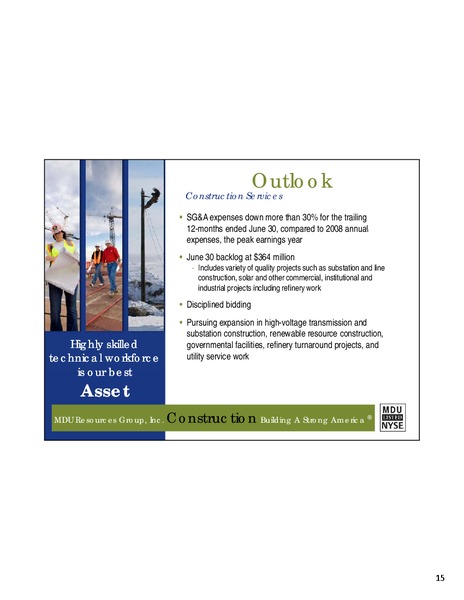 Q2 2011 EARNINGS CALL – MDU Resources Group Inc. – slide 14