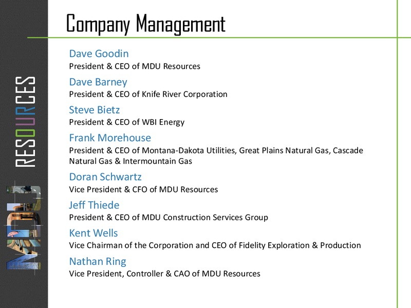 SECOND QUARTER EARNINGS CONFERENCE – MDU Resources Group Inc. – slide 2