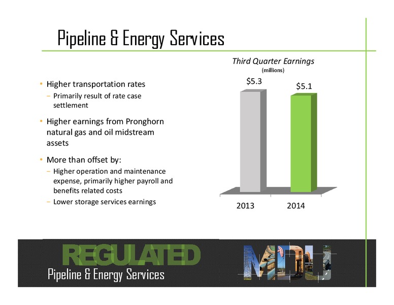 Q3 2014 EARNINGS CALL – MDU Resources Group Inc. – slide 9