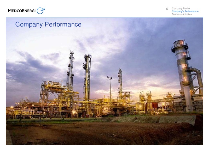 9M13 Investor Update – Medco Energi – slide 6