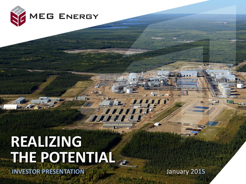 INVESTOR PRESENTATION – Meg Energy – slide 1