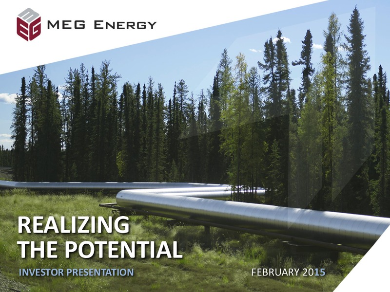 INVESTOR PRESENTATION – Meg Energy – slide 1