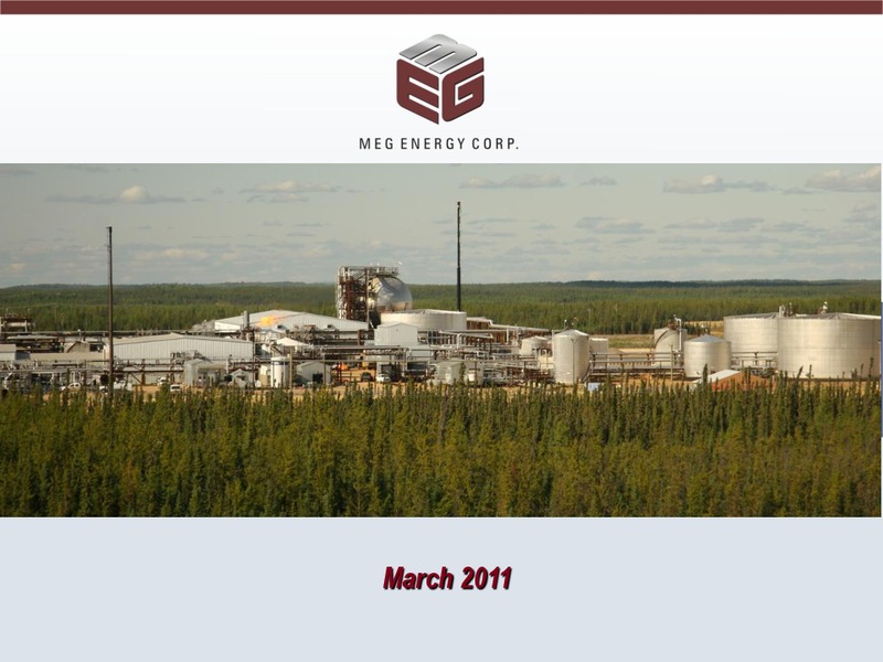 MARCH 2011 CORPORATE PRESENTATION – Meg Energy – slide 1