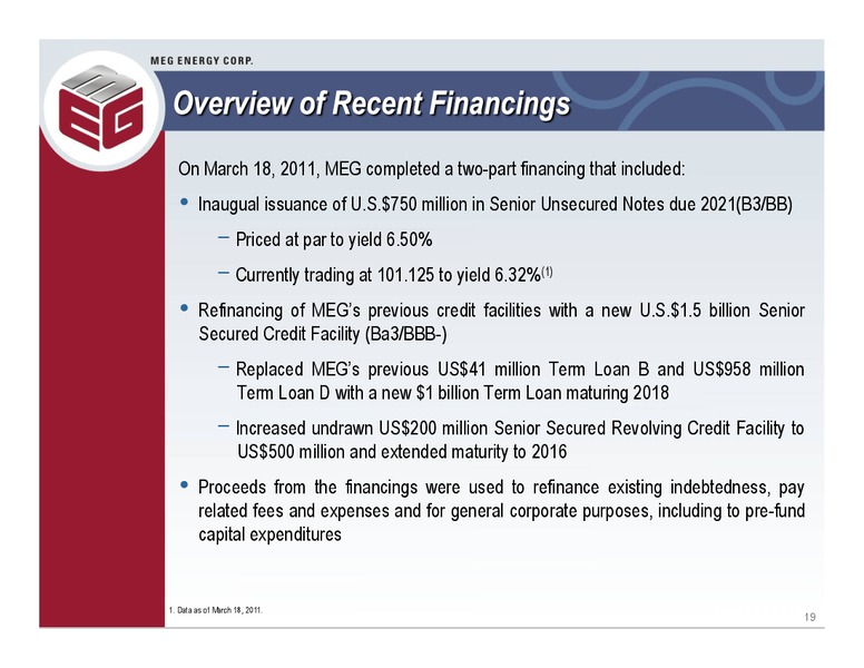 2011 BARCLAYS HIGH YIELD BOND AND SYNDICATED LOAN CONFERENCE – Meg Energy – slide 18