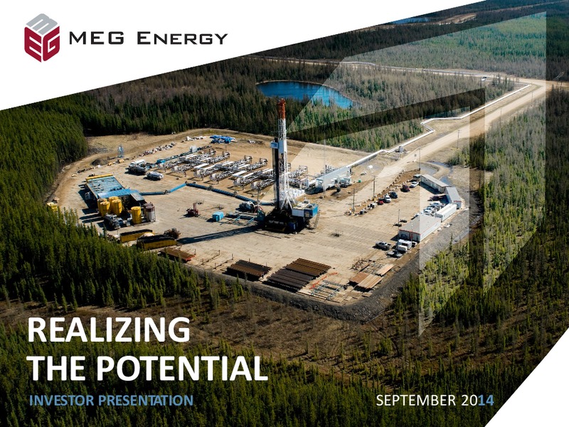 INVESTOR PRESENTATION – Meg Energy – slide 1