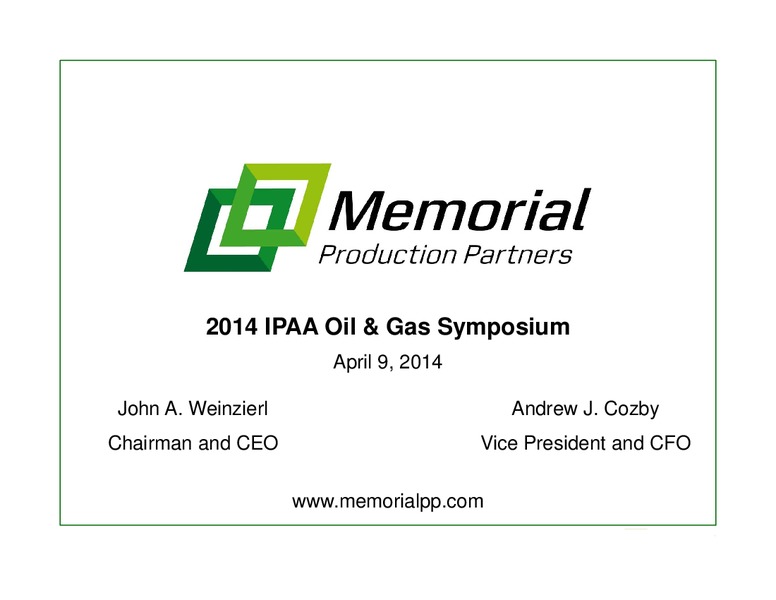 2014 IPAA Oil and Gas Symposium – Memorial Production Partners Lp – slide 1