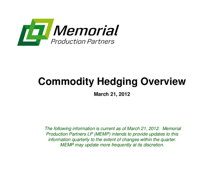 March 2012 HEDGING OVERVIEW – Memorial Production Partners Lp – slide 1