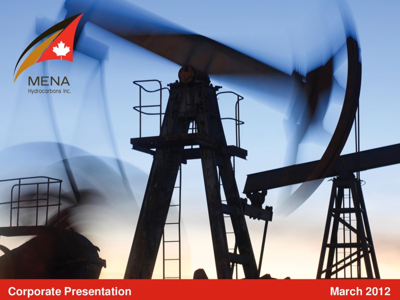 CORPORATE PRESENTATIONS – Mena Hydrocarbons Inc – slide 1