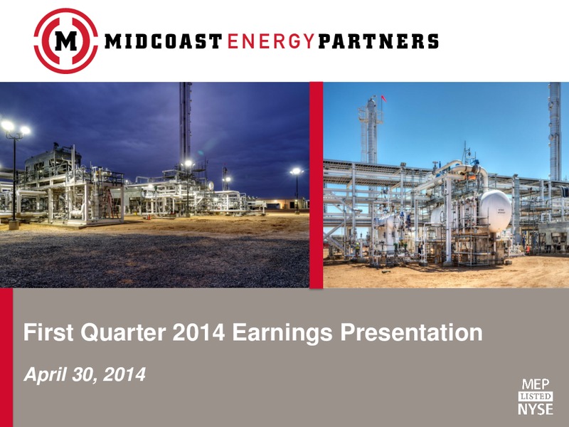 Q1 2014 – Midcoast Energy Partners, L.P. – slide 1