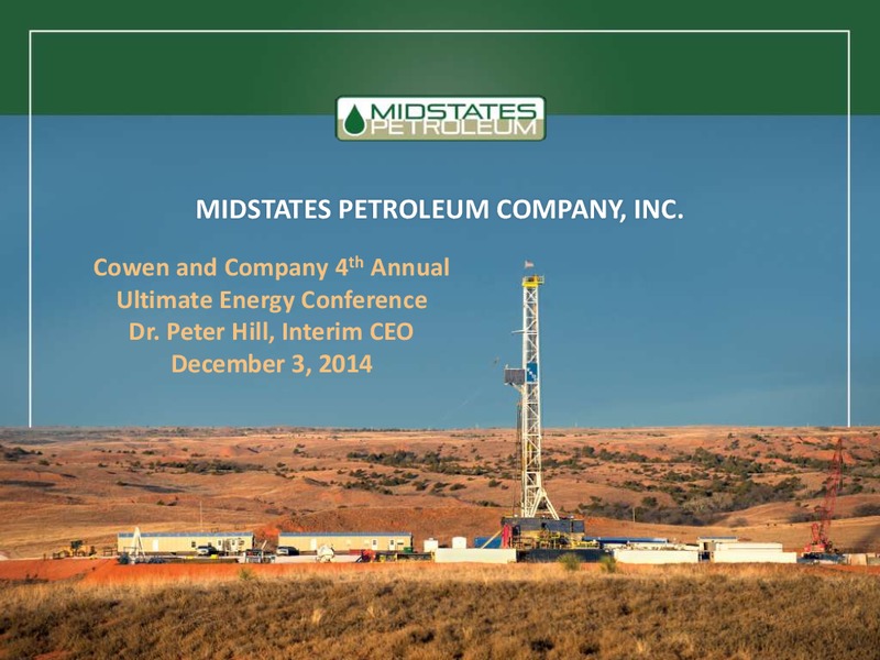 Cowen and Company 4th Annual Ultimate Energy Conference – Midstates Petroleum – slide 1