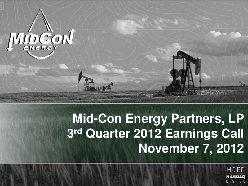 3RD QUARTER 2012 EARNINGS CALL – Mid-Con Energy Partners Lp – slide 1