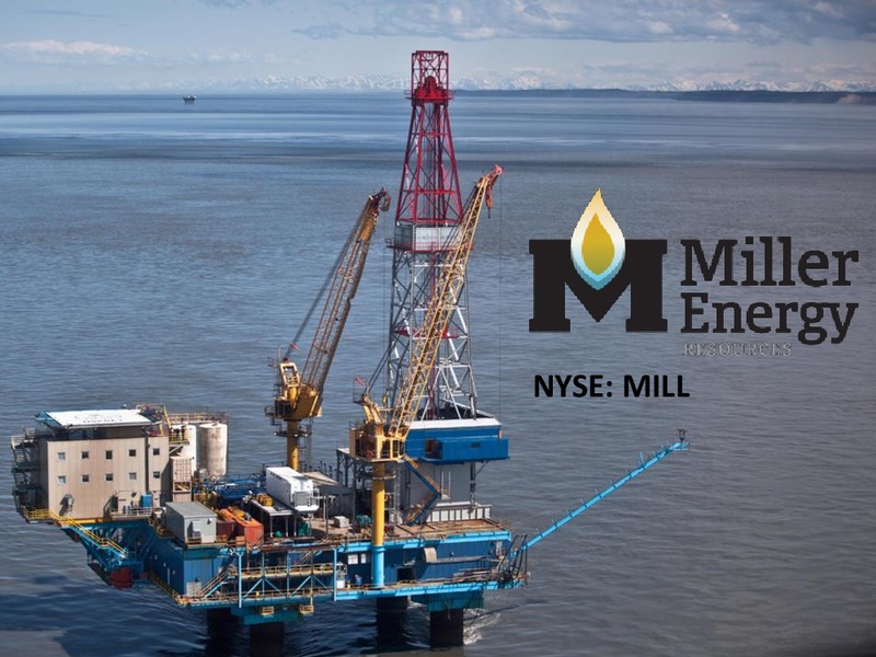 Investor Presentation – Miller Energy Inc – slide 1