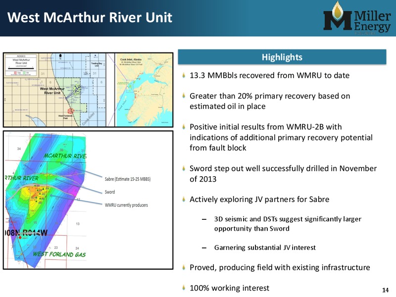 Investor Presentation – Miller Energy Resources, Inc. – slide 13
