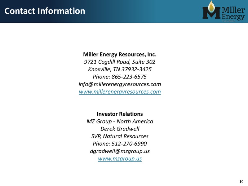Investor Presentation – Miller Energy Resources, Inc. – slide 18