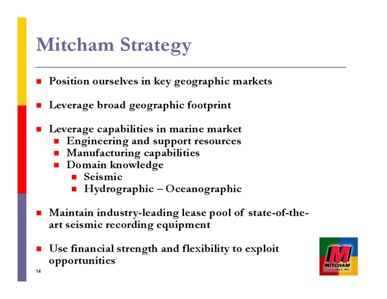 THE EXPLORATION EQUIPMENT SUPPLIER – Mitcham Industries – slide 14