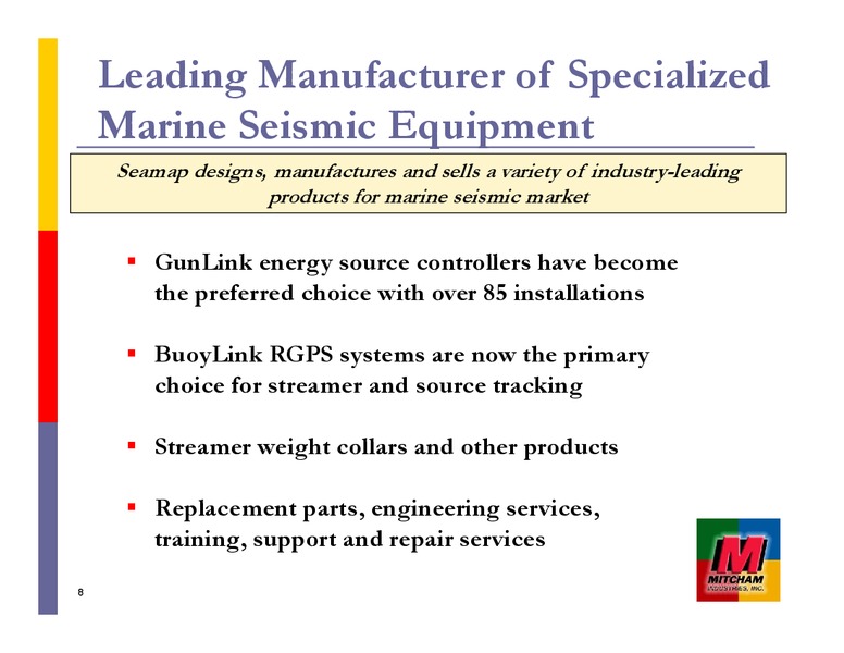 JOHNSON RICE & COMPANY 2013 ENERGY CONFERENCE – Mitcham Industries – slide 8