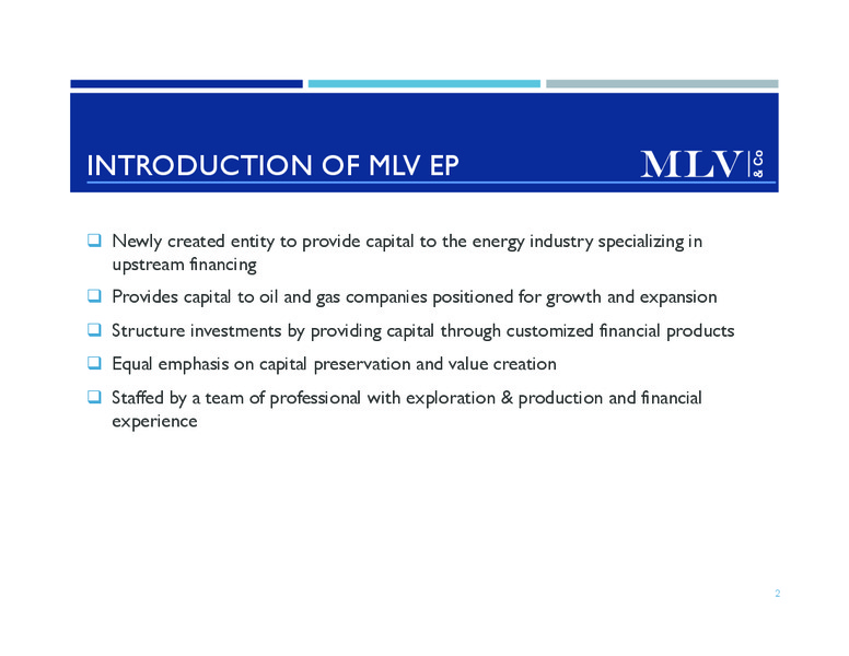 PRIVATE CAPITAL CONFERENCE – Mlv Energy – slide 2