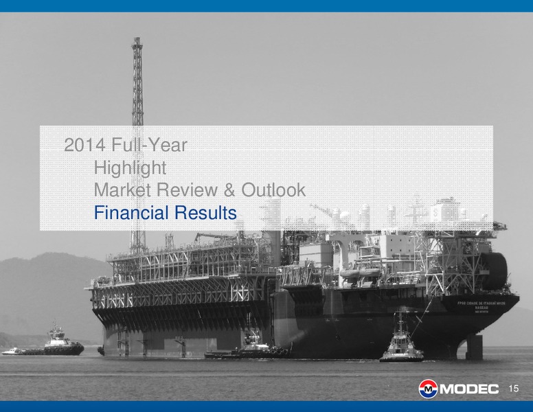 2014 FINANCIAL RESULTS – Modec – slide 15