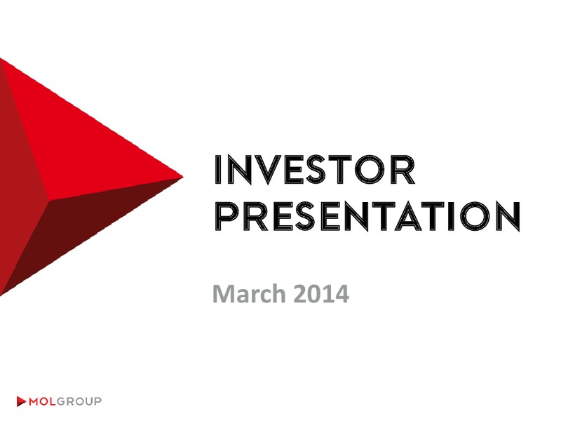 INVESTOR PRESENTATION – Mol Group – slide 1