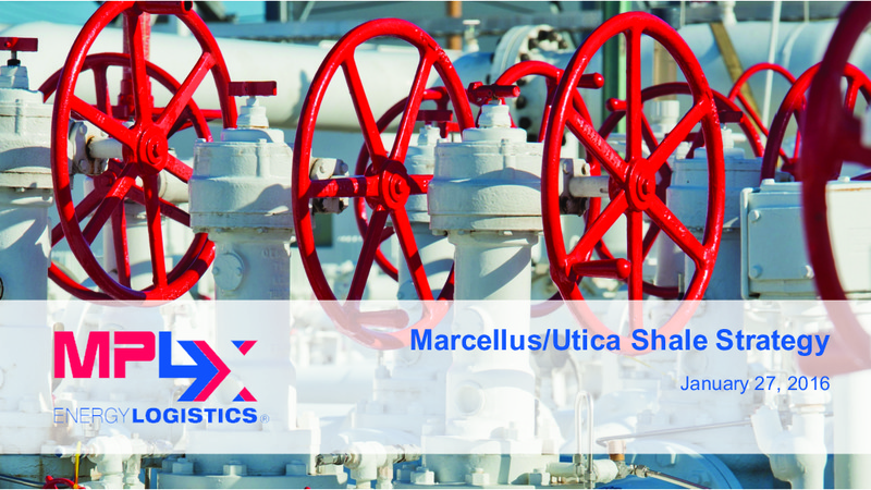 Marcellus Utica Shale Strategy – MPLX Lp – slide 1