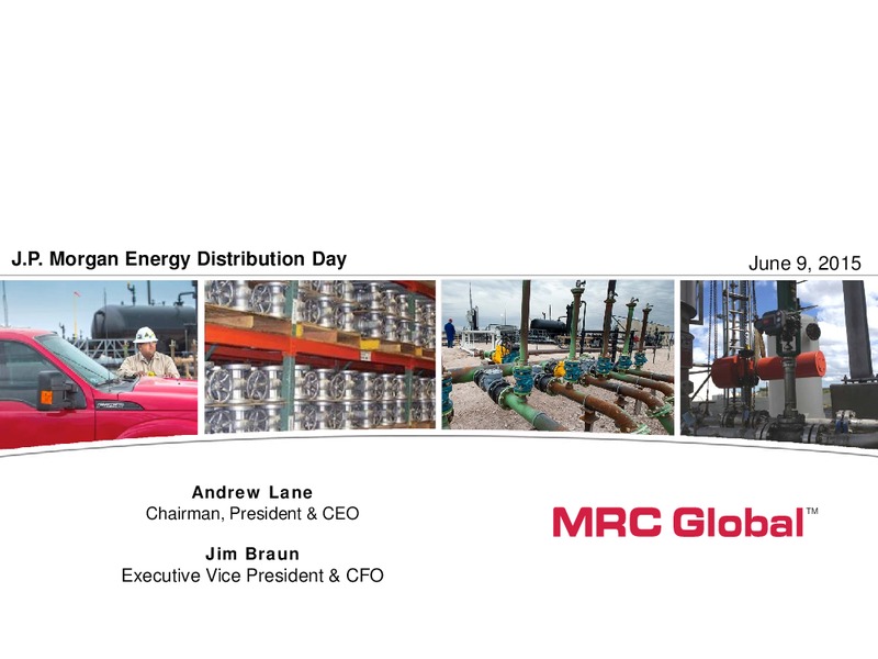 JP Morgan Energy Distribution Day – MRC Global Inc. – slide 1