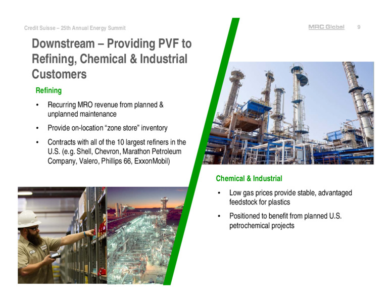 Credit Suisse 25th Annual Energy Summit – MRC Global Inc. – slide 9