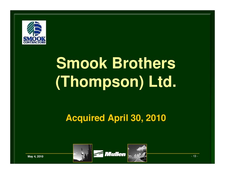 MAY 2010 ANNUAL GENERAL MEETING – Mullen Group Ltd. – slide 13
