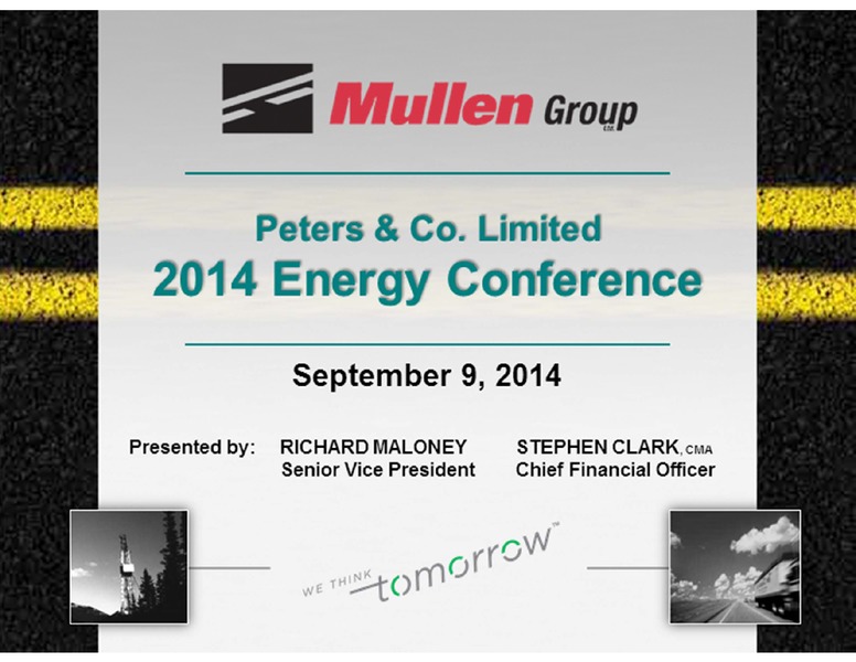 PETERS & CO LIMITED ENERGY CONFERENCE – Mullen Group Ltd. – slide 1