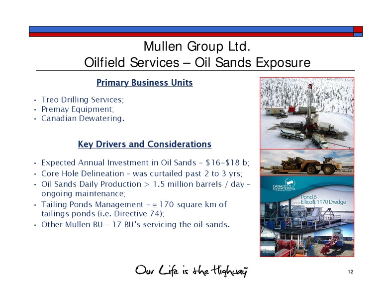 2011 NORTH AMERICAN OIL AND GAS CONFERENCE – Mullen Group Ltd. – slide 12