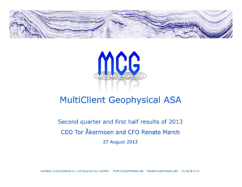 Q2 2013 RESULT – Multiclient Geophysical Asa – slide 1