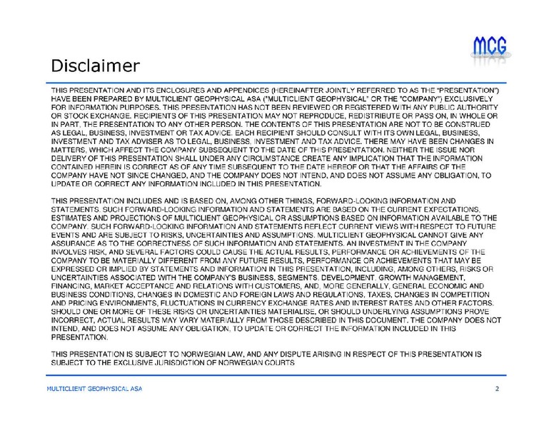 Q2 2013 RESULT – Multiclient Geophysical Asa – slide 2
