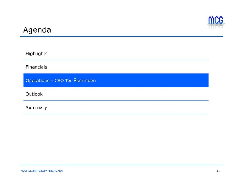 Q2 2013 RESULT – Multiclient Geophysical Asa – slide 11